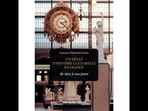 Françoise Taliano-Des Garets - Un siècle d'histoire culturelle en France : de 1914 à nos jours