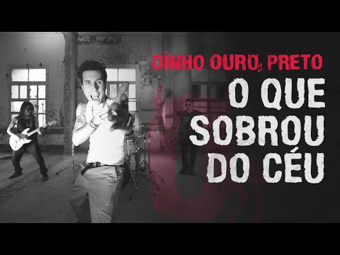 DINHO OURO PRETO - O QUE SOBROU DO CÉU