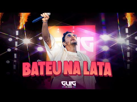 Bateu na Lata - Guig Guetto