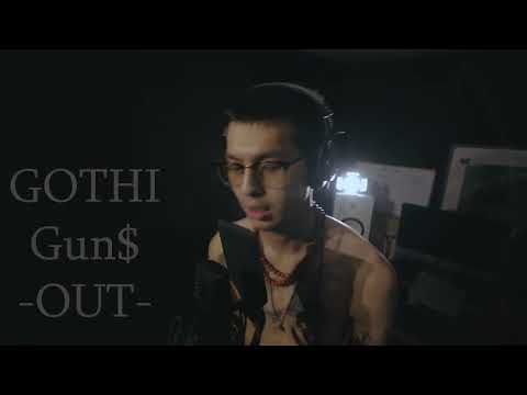 Gothi - Guns Out (Official M/V)
