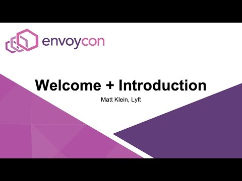 Welcome + Introduction - Matt Klein, Lyft
