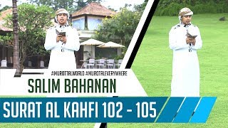Download lagu Best Recitation | Surat Al Kahfi 102 - 105 | Salim Bahanan mp3