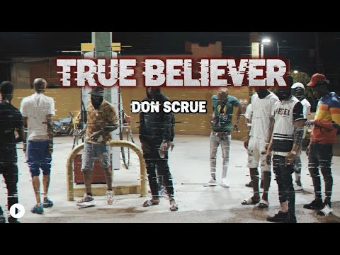 Don Scrue - True Believer | Official Music Video