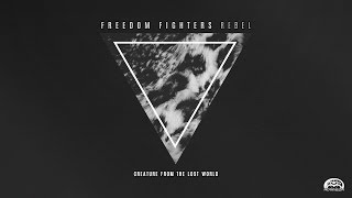 Freedom Fighters &amp; Ivort - Creature From The Lost World