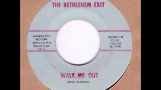 The Bethlehem Exit - Walk Me Out