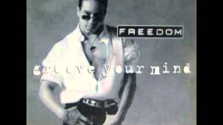 Freedom Williams - Groove Your Mind [Street Groove Mix]