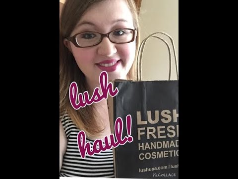 Lush Haul! – Tays Life