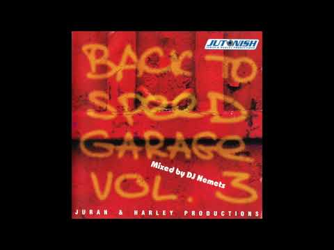 DJ Nemets - Jutonish - Back To Speed Garage Vol 3 (2006)