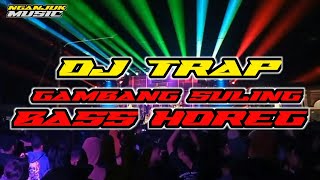 Download lagu dj trap gambang suling bass horeg mp3 Download lagu dj trap gambang suling bass horeg mp3