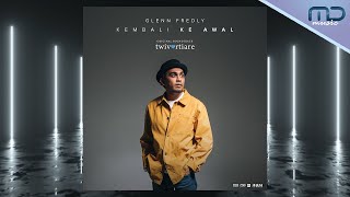 Download lagu Glenn Fredly - Kembali Ke Awal | OST Twivortiare mp3