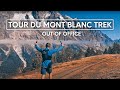 The Tour du Mont Blanc Trek