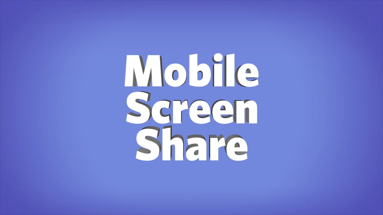 Mobile Screenshare is here. - YouTube
