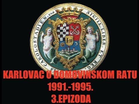 "Karlovac u Domovinskom ratu 1991.-1995."-3.epizoda