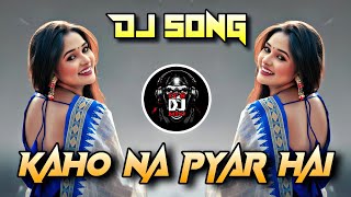 Download lagu KAHO NA PYAR HAI DJ SONG REMIX BY DJ MARUTI MPC mp3