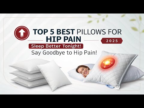 "Best Pillows for Hip Pain 2024 – Top 5 Picks for Comfort & Support!"