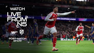 GYOKERES, MARTINELLI & GABRIEL! | Arsenal 4-0 Atletico Madrid | LIVE FROM N5 | | Post-match reaction