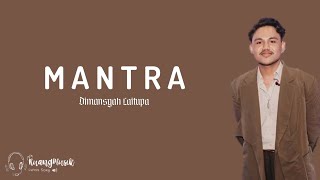 Download lagu Dimansyah Laitupa - M A N T R A  || Lirik Lagu mp3