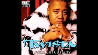 Twista Overnight Celebrity Ft Kanye West Clean