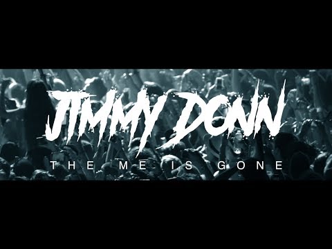 Jimmy Donn - The Me is Gone [OFFICIAL 2018]