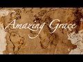 Amazing Grace: The Story Behind the Song