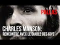 Charles Manson: L'histoire méconnue d'une icône du mal