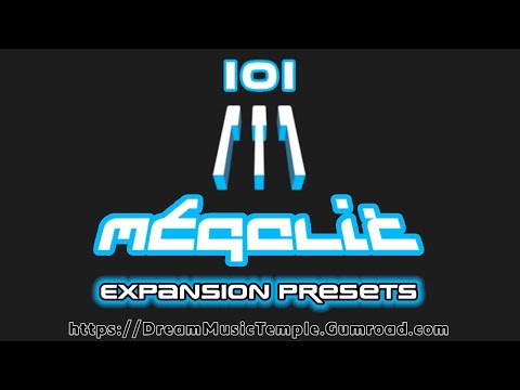 Megalit Preset Expansion Pack Demo. 101 Bleass Megalit Presets from DMT CYMATICS Dream Music Temple