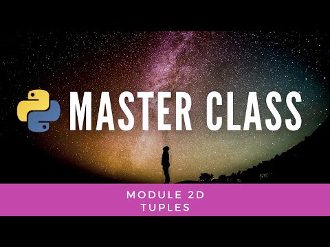 Tuples Python Master Class 2d