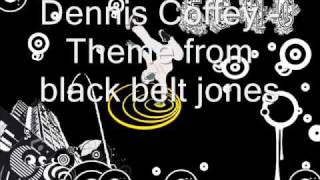 Dennis Coffey Theme from black belt jones