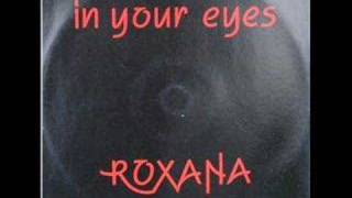 Roxana - In Your Eyes