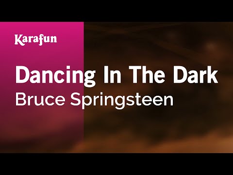 Dancing in the Dark - Bruce Springsteen | Karaoke Version | KaraFun