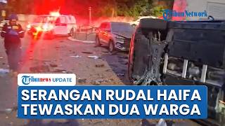 Serangan Rudal Hantam Haifa Israel, Tim Penyelamat Temukan 2 Korban Tewas di Tengah Reruntuhan