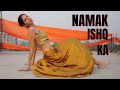 Namak ishq Ka- Dance Choreography by Pankhuri Gidwani (me :)