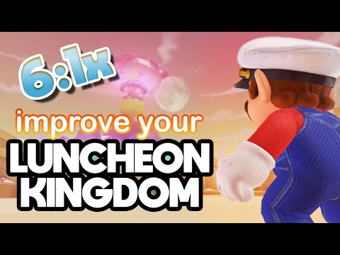 How to Improve your Luncheon Kingdom | Super Mario Odyssey : Speedrun Tutorial