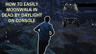 how to moonwalk (ayrun tech) in dead by daylight on console - easy method