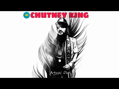 Artical Don - Chutney King (Chutney Soca 2021) @chutneymusic