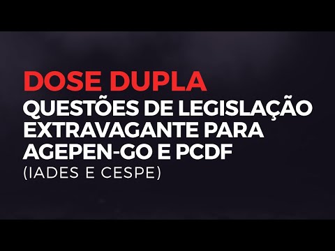 Questões de Legislação Extravagante para PCDF e AGEPEN-GO | com Nafêz Imamy