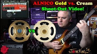 Video thumbnail for Celestion Alnico Cream vs. Alnico Gold Shoot-Out! by The Tone King