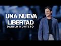 A New Freedom - Danilo Montero | Christian Sermons 2026