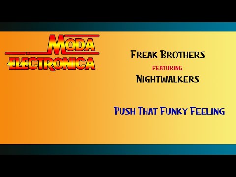 Moda Electronica - Freak Brothers - Push That Funky Feeling