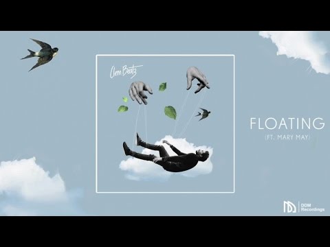 Clem Beatz - Floating (feat. Mary May)