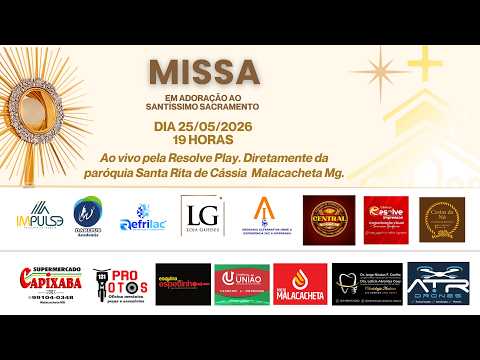 TRANSMISSÃO DA SANTA MISSA DIRETAMENTE DA IGREJA MATRIZ SANTA RITA DE CÁSSIA.