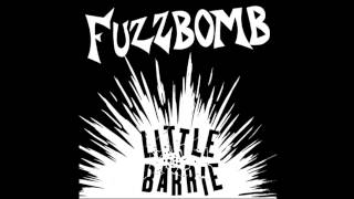 Little Barrie - Fuzzbomb