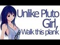 Dubstep - Unlike Pluto - Girl, Walk this Plank 