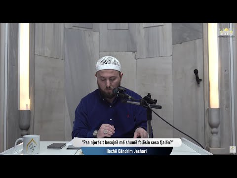 |107| Pse njerëzit besojnë më shumë folësin sesa fjalën? - Hoxhë Qëndrim Jashari