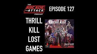 Thrill Kill (PS1) - The Goriest Game Never to be Released - Lost Games Series : AA POD 127