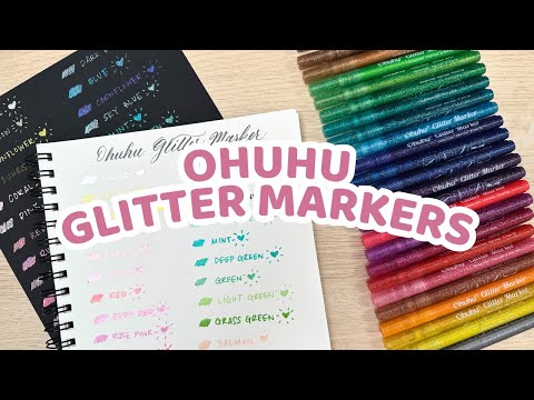 Ohuhu Glitter Markers: First Impressions and Swatching