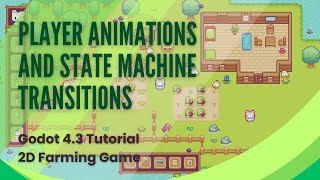 Download the video "Player Animations and State Machine Transitions- Godot Tutorial - 2D Top Down Game - Pt 3"