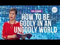 How To Be Godly In An Ungodly World FULL SERMON Joyce Meyer