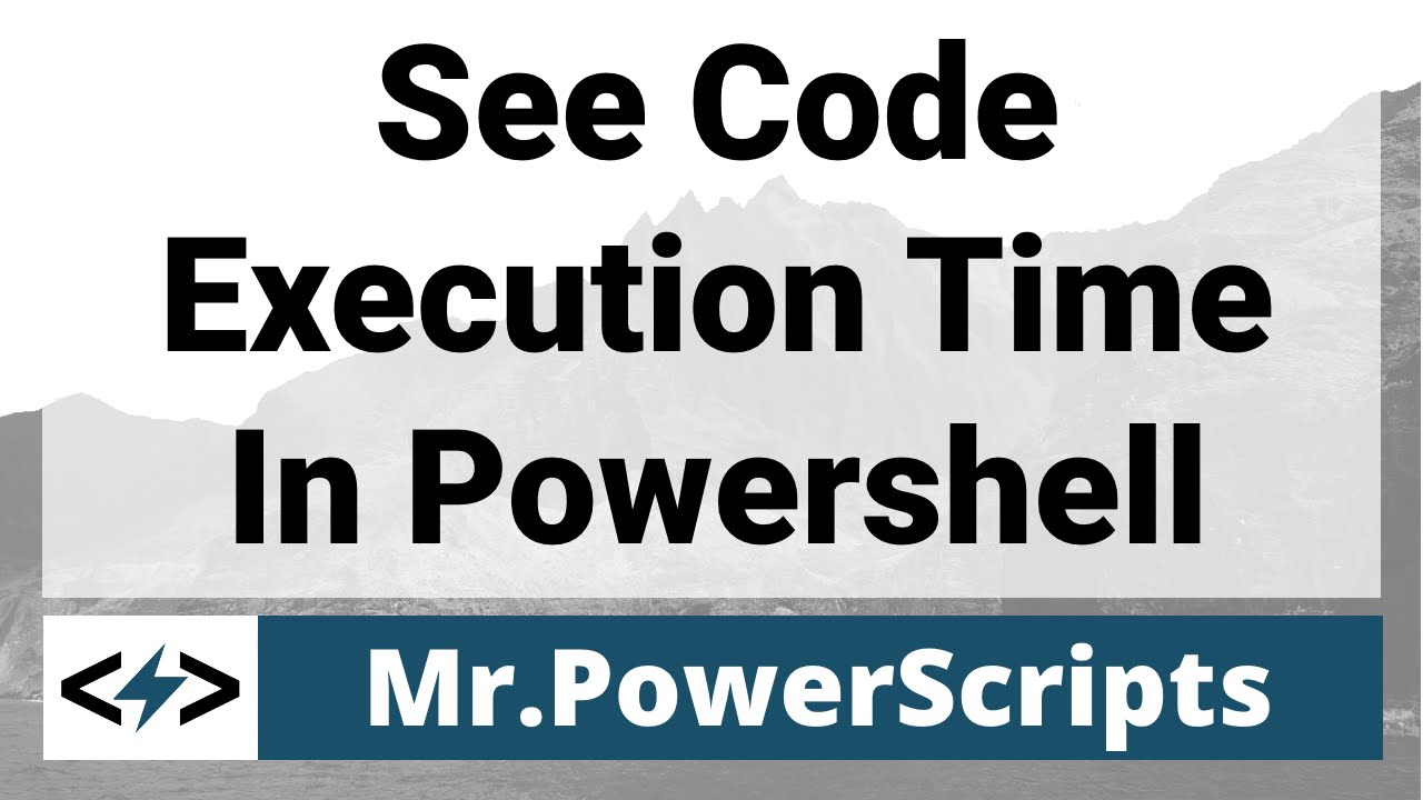See how long it takes code to execute in Powershell with Measure-Command !
