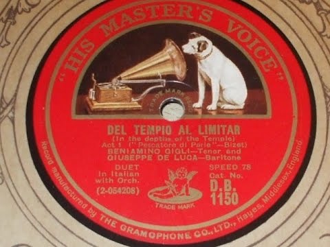 "Del Tempio al Limitar" Sung by Beniamino  Gigli & Giuseppe De Luca HMV DB 1150